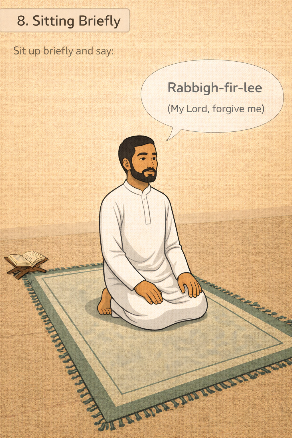 Step 8: Sitting Briefly